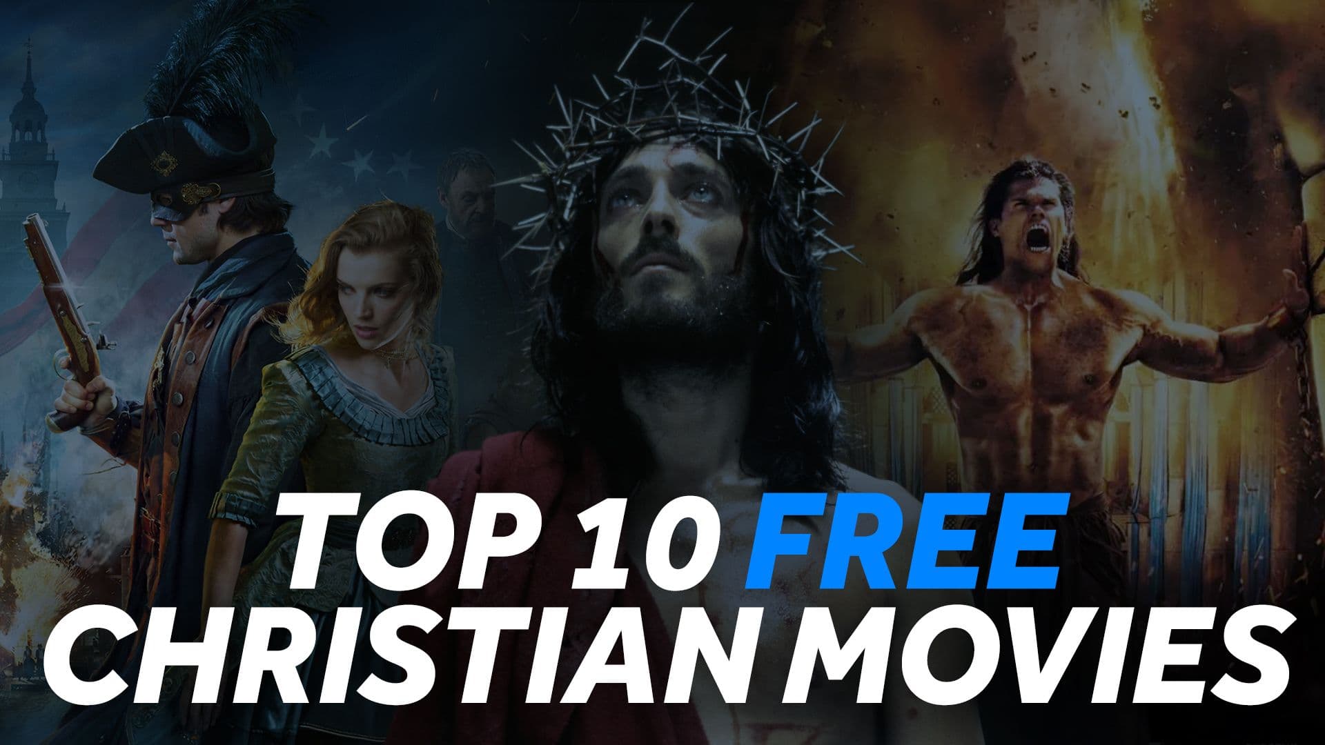 Top 10 Best FREE Christian Movies to Watch RIGHT NOW!